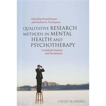 Qualitative Research Methods in Mental Health and Psychotherapy - A Guide for Students and Practitioners - Paperback - 2011 - 1