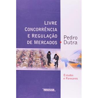 Livre Concorrência E Regulação De Mercados - 1