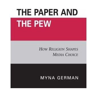 The Paper and the Pew : How Religion Shapes Media Choice - 1