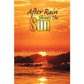 After Rain Shines the Sun - Hardback - 2007 - 1
