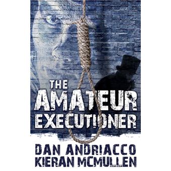 The Amateur Executioner:  Enoch Hale Meets Sherlock Holmes - Paperback - 2013 - 1