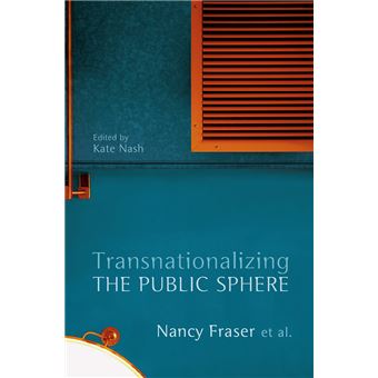 Transnationalizing the Public Sphere - Paperback - 2014 - 1