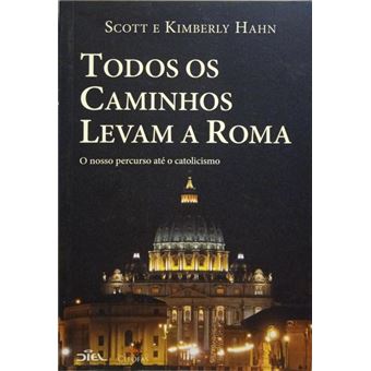 Todos os caminhos levam a roma. - 1