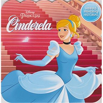 Cinderela - Colecao Disney Minhas Primeiras Histor - 1