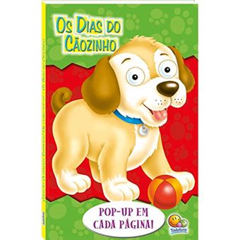 Olhinhos espertos! Um livro pop-up: dias do cãozinho