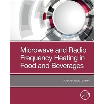 Microwave And Radio Frequency Heating In Food And Beverages - 1