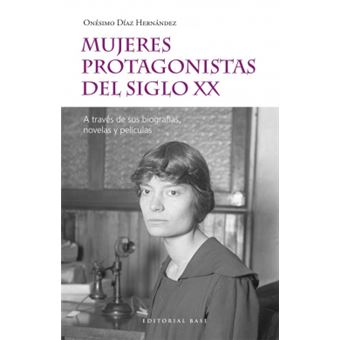 Mujeres Protagonistas Del Siglo Xx - 1