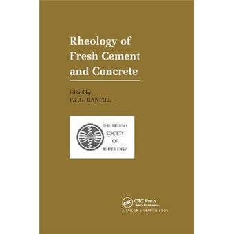 Rheology Of Fresh Cement And Concrete Proceedings Of An International Conference, Liverpool, 1990 - 1