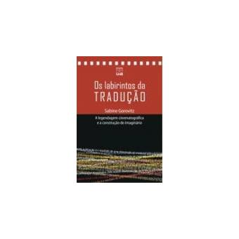 Os Labirintos Da Tradução - 1