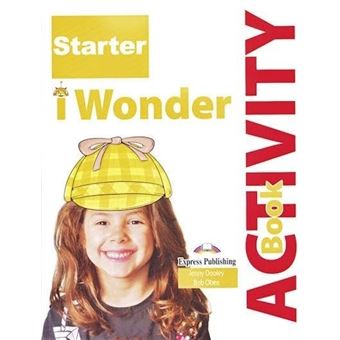 I Wonder Starter Activity Book (With Dig Books App.) - 1
