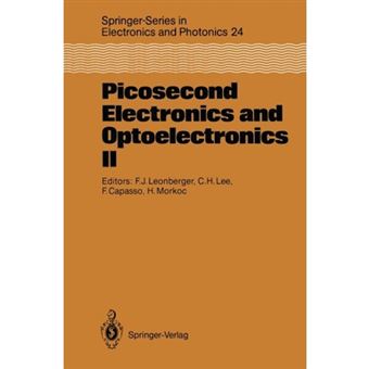 Picosecond Electronics and Optoelectronics - Proceedings of the Second OSA-IEEE (Leos) Incline Village, Nevada, January 14-16, 1987 - Paperback - 2011 - 1