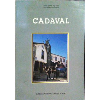Cadaval, contributos para o estudo da memória de um concelho. - 1