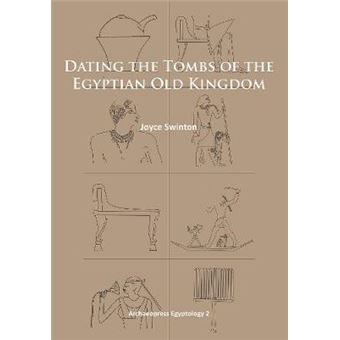 Dating the Tombs of the Egyptian Old Kingdom - Paperback - 2014 - 1