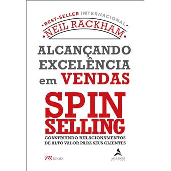 Alcançando Excelência Em Vendas - Spin Selling - 1