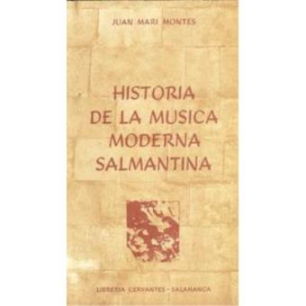 Historia De La Música Moderna Salmantina - 1