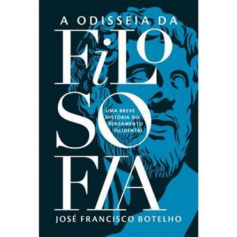 Odisseia Da Filosofia, A - Uma Breve História Do Pensamento Ocidental - 1