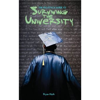 The Backpack Guide to Surviving the University - Paperback / softback - 2013 - 1