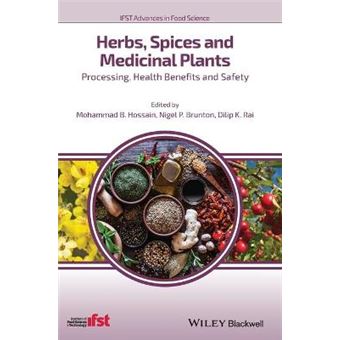 Herbs, Spices And Medicinal Plants  Processing,Health Benefits And Safety Ifst Advances In Food Science - 1