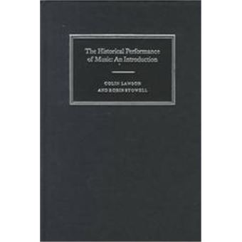 Historical Performance Of Music, Cambridge Handbooks To The Historical Performance Of Music - 1
