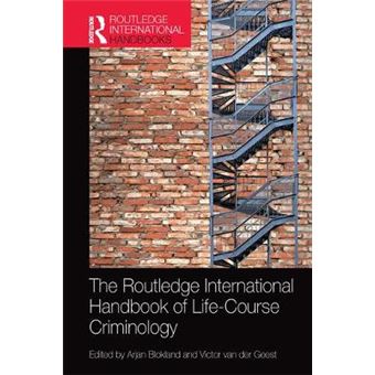 The Routledge International Handbook Of Lifecourse Criminology - 1