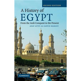 A History of Egypt - From the Arab Conquest to the Present - Paperback - 2007 - 1