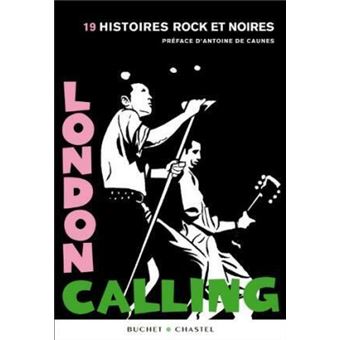 London Calling , 19 Histoires Rock Et Noires - 1