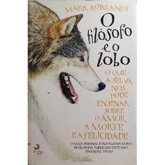 O filósofo e o lobo. [2.ª edição] - 1