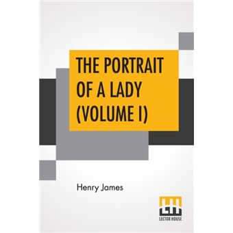 The Portrait Of A Lady Volume I - 1