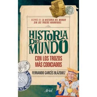 La historia del mundo con los trozos más codiciados - 1
