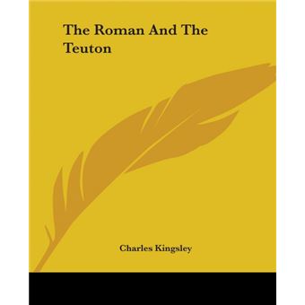 The Roman And The Teuton - Paperback - 2004 - 1