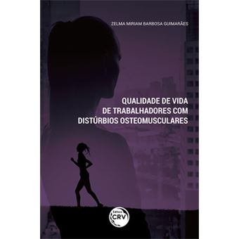 Qualidade De Vida De Trabalhadores Com Distúrbios Osteomusculares - 1