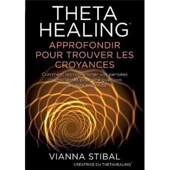 Thetahealing Approfondir Pour Trouver Les Croyances - 1