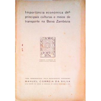 Importância económica das prinicpais culturas e meios de transporte na baixa zambézia. - 1