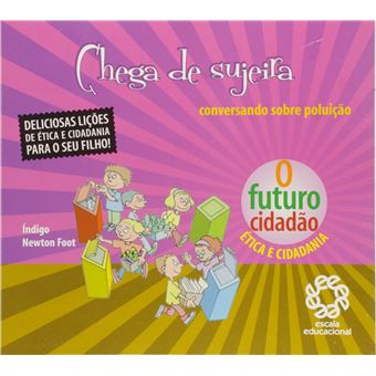 Futuro Cidadao, O - Chega De Sujeira - 1