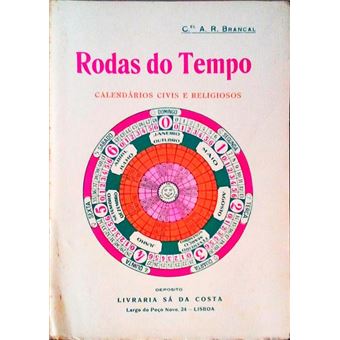 Rodas do tempo, calendários civis e religiosos. - 1