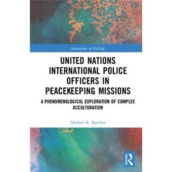 United Nations International Police Officers In Peacekeeping Missions - 1