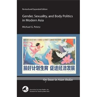 Gender, Sexuality, And Body Politics In Modern Asia Key Issues In Asian Studies - 1