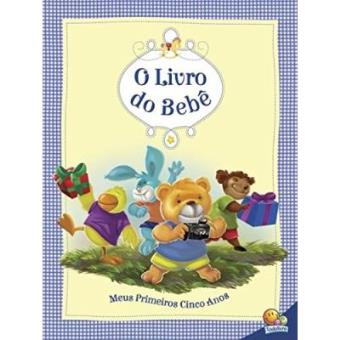 O Livro Do Bebê. Meus Primeiros Cinco Anos - 1