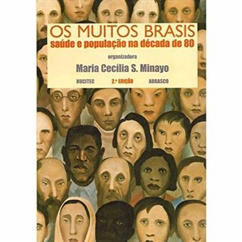 Os Muitos Brasis. Saúde e População Na Década de 80 - 1