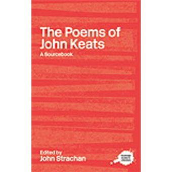 A Routledge Literary Sourcebook on the Poems of John Keats - A Routledge Study Guide and Sourcebook - Paperback - 2003 - 1
