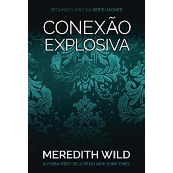Hacker Series. Conexão Explosiva - Livro 2 - 1