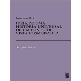Ideia De Uma História Universal De Um Ponto De Vista Cosmopolita - 1