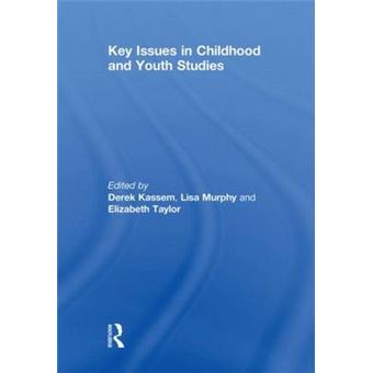Key Issues in Childhood and Youth Studies - Hardback - 2009 - 1