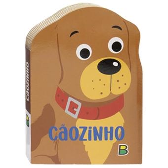 Meus Amiguinhos - Um Livrinho Recortado: Cãozinho - 1