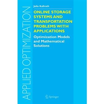 Online Storage Systems and Transportation Problems with Applications - Optimization Models and Mathematical Solutions - Paperback - 2014 - 1