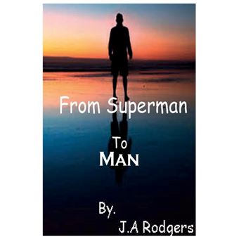 From Superman To Man