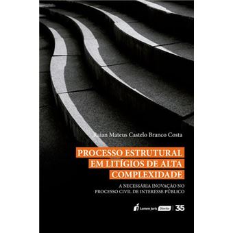 Processo Estrutural Em Litígios De Alta Complexidade - 2024 - 1