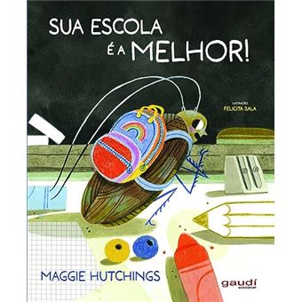 Sua Escola É A Melhor! - 1
