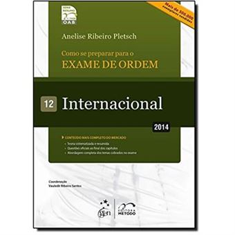 Como Se Preparar Para O Exame De Ordem. 1ª Fase. Internacional - Volume 12 - 1