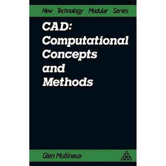 CAD: Computational Concepts and Methods - Computational Concepts and Methods - Paperback / softback - 2012 - 1